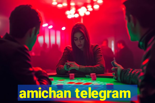 amichan telegram